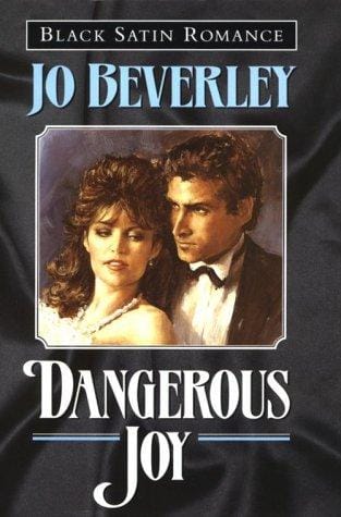Dangerous Joy (Black Satin Romance Series)