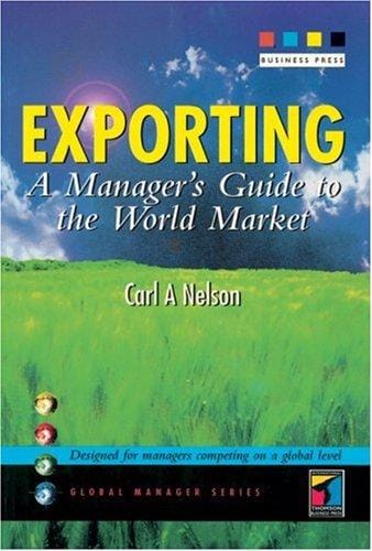 Exporting : a manager's guide to the world market