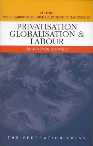 Privatisation, globalisation, and labour