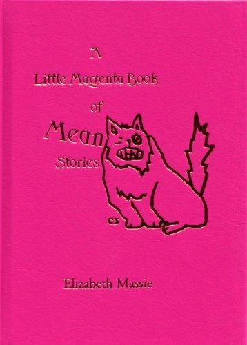 The Little Magenta Book Of Mean Stories