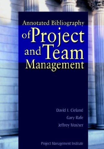 Annotated bibliography of project and team management
