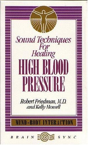 High Blood Pressure (Sound Techniques for Healing)