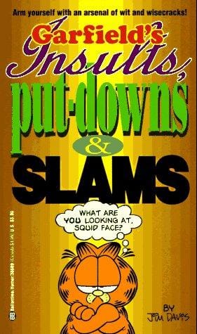 Garfield's insults, put-downs & slams