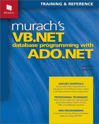 Murach's VB.NET database programming with ADO.NET