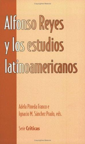 Alfonso Reyes y los estudios latinoamericanos