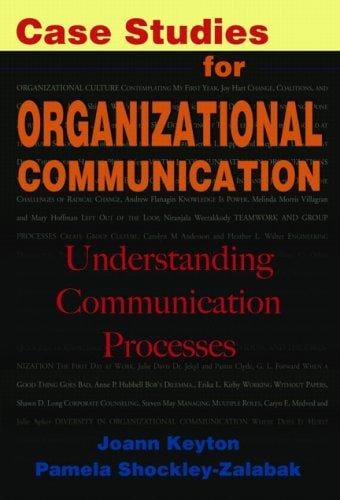 Case studies for organizational communication