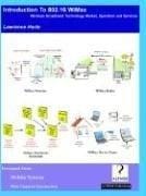 Introduction to 802.16 WiMax, Wireless Broadband Technology, Operation and Services