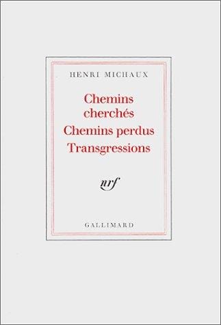 Chemins cherchés, chemins perdus, transgressions