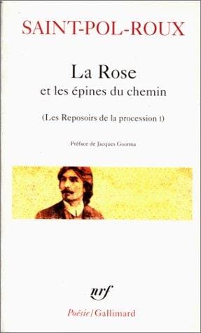 La rose et les épines du chemin et autres textes