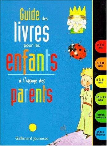 Guide des livres pour les enfants à l'usage des parents