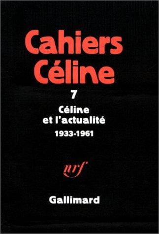 Céline et l'actualité, 1933-1961