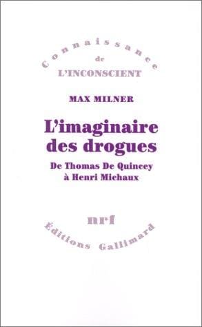 L' imaginaire des drogues