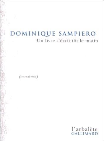 Un livre s'écrit tôt le matin