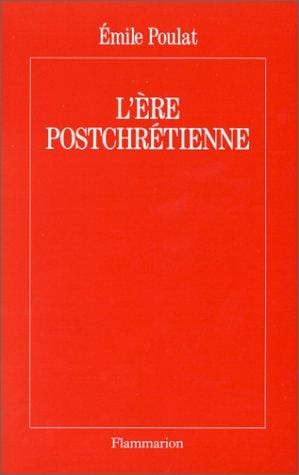 L' ère postchrétienne