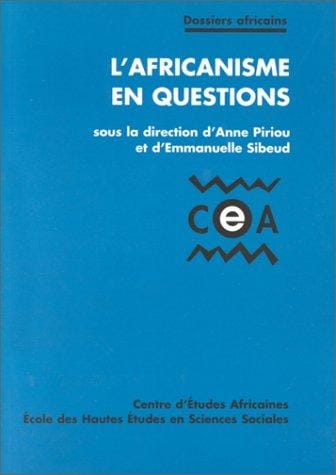 L'Africanisme en questions