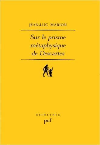 Sur le prisme métaphysique de Descartes