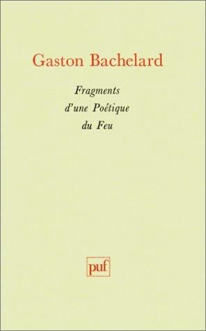 Fragments d'une poétique du feu