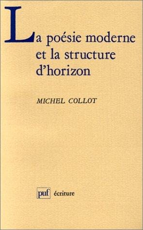 La poésie moderne et la structure d'horizon