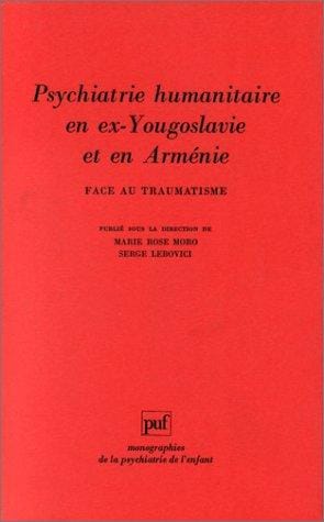 Psychiatrie humanitaire en ex-Yougoslavie et en Arménie