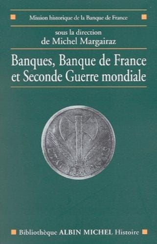 Banques, Banque de France et Seconde Guerre mondiale