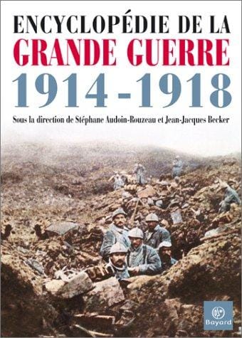 Encyclopédie de la Grande Guerre, 1914-1918