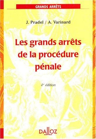 Les grands arrêts de la procédure pénale