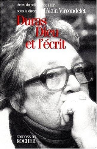 Duras, Dieu et l'écrit