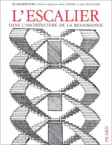 L'Escalier dans l'architecture de la Renaissance