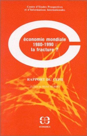 Economie mondiale 1980-1990, la fracture?