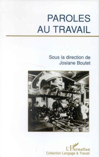 Paroles au travail