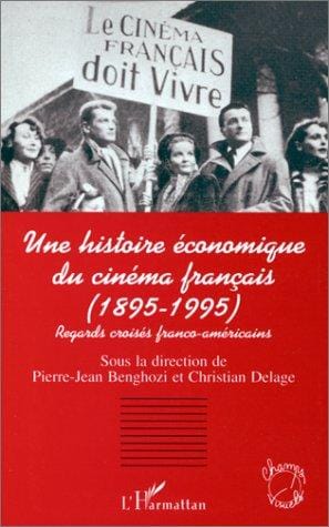 Une histoire économique du cinéma français