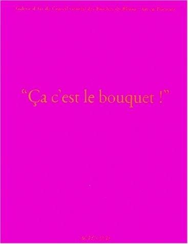 "Ça c'est le bouquet!"