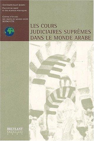 Les cours judiciaires suprêmes dans le monde arabe