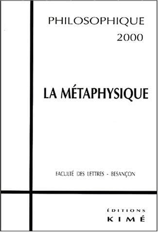 La métaphysique / [direction, L. Ucciani]