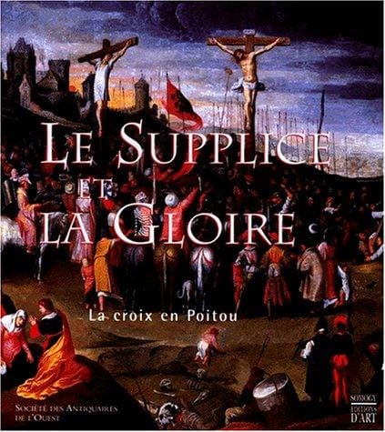 Le supplice et la gloire