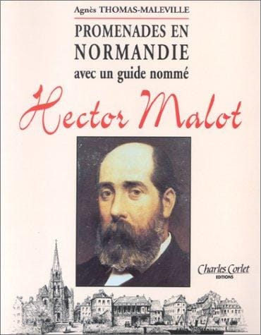 Promenades en Normandie avec un guide nommé Hector Malot