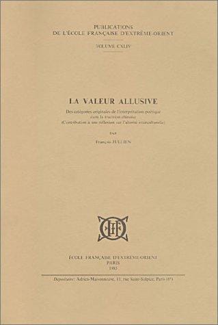 La valeur allusive des catégories originales de l'interprétation poétique dans la tradition chinoise