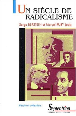 Un siècle de radicalisme