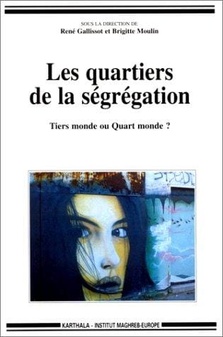 Les quartiers de la ségrégation