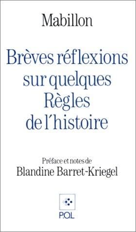 Brèves réflexions sur quelques règles de l'histoire