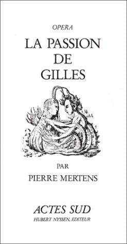 La Passion de Gilles