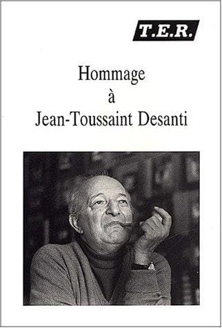 Hommage à Jean-Toussaint Desanti
