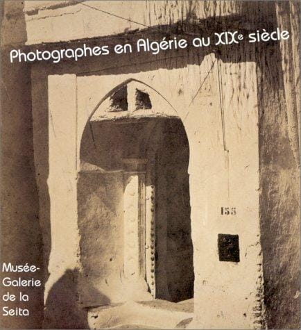 Photographes en Algérie au XIXe siècle