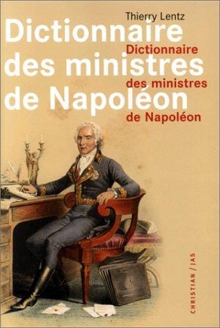 Dictionnaire des ministres de Napoléon