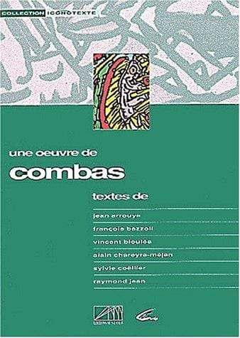 Une Œuvre de Combas