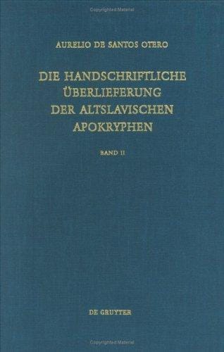 Die handschriftliche Überlieferung der altslavischen Apokryphen