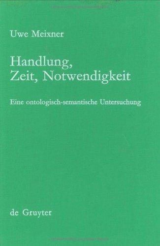 Handlung, Zeit, Notwendigkeit
