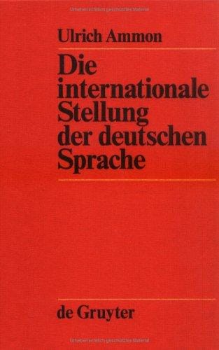 Die internationale Stellung der deutschen Sprache