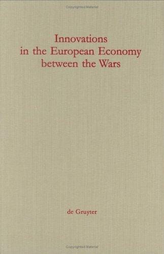 Innovations in the European economy between the wars
