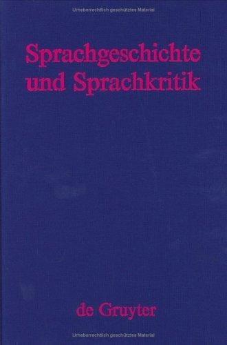 Sprachgeschichte und Sprachkritik